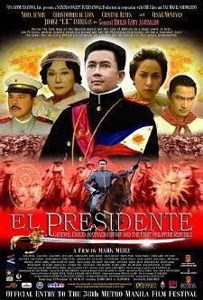 el presidente gomovies|MOVIE REVIEW El Presidente: Emilio Aguinaldo by Dino Crescini.